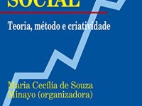 Resenha da obra Pesquisa social: teoria, método e&nbsp;criatividade