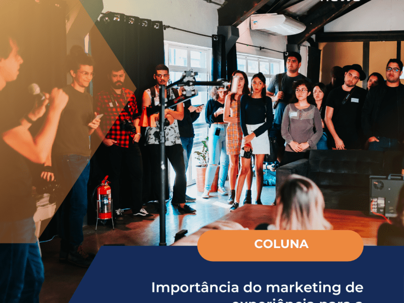 Importância do marketing de&nbsp;experiência